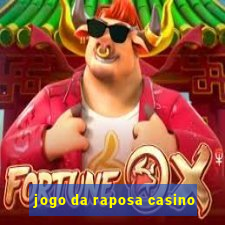 jogo da raposa casino